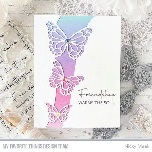 You Give Me Butterflies Clear Stamps My Favorite Things Project 1