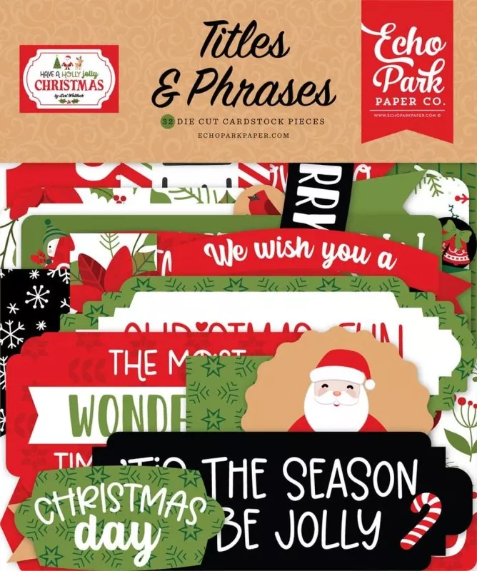 Have A Holly Jolly Christmas Titles & Phrases Die Cut Embellishment Echo Park Paper Co