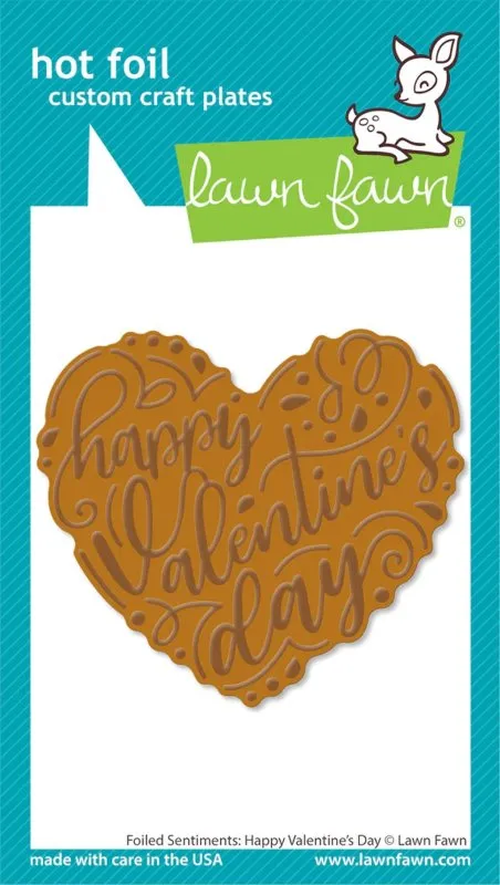 Lawn Fawn Foiled Sentiments: Happy Valentine's Day Hot Foil Plate