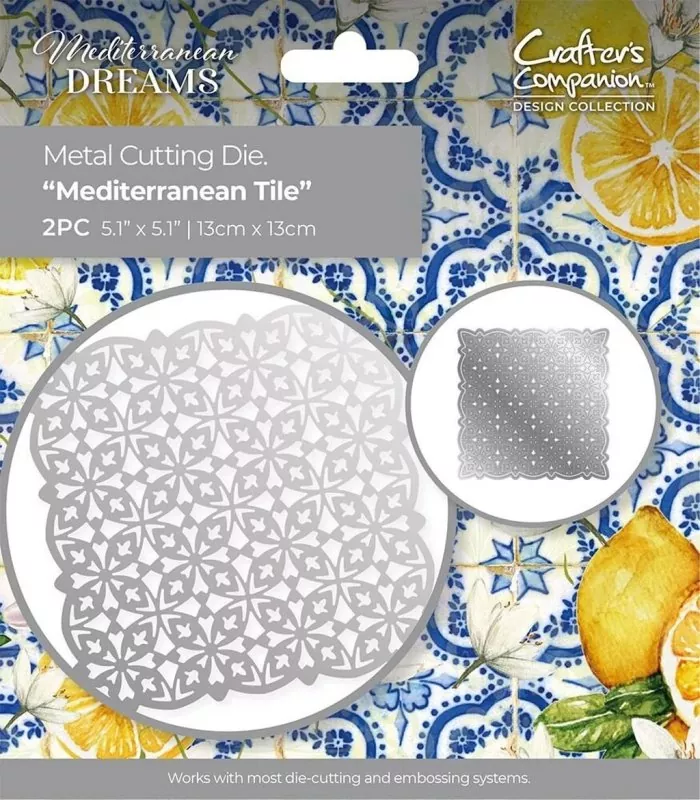 Mediterranean Tile die set Mediterranean Dreams crafters companion