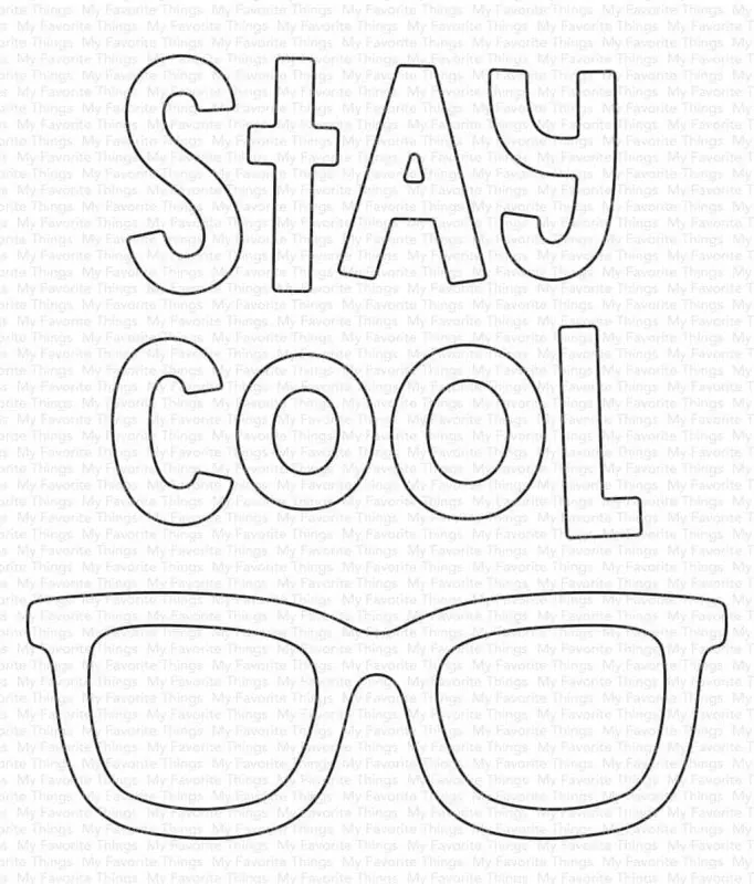 Stay Cool Dies My Favorite Things