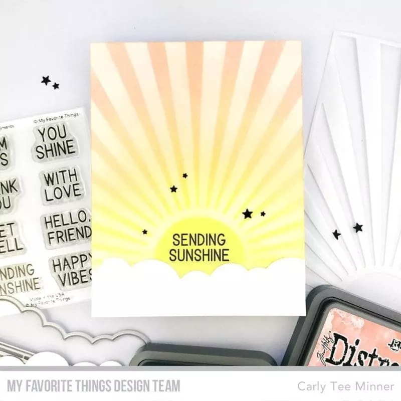Sunny Rays Sentiments Clear Stamps My Favorite Things Project 1