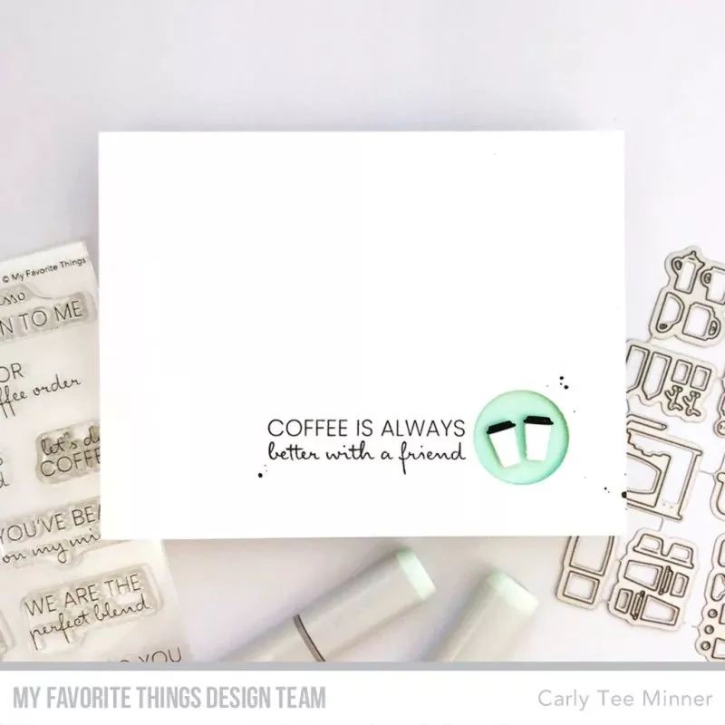 Coffee Order Clear Stamps My Favorite Things Project 1