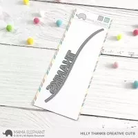 Hilly Thanks- Creative Cuts - Mama Elephant