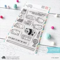 It's Okay - Clear Stamps - Mama Elephant