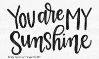 You Are My Sunshine - Clear Stamps - MFT