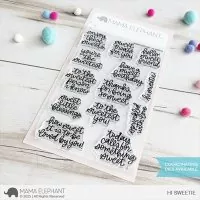 Hi Sweetie - Clear Stamps - Mama Elephant