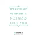 Friend Like You - Dies