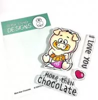More than Chocolate - Clear Stamps