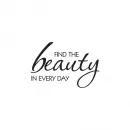 Find the beauty in every day - Butterer